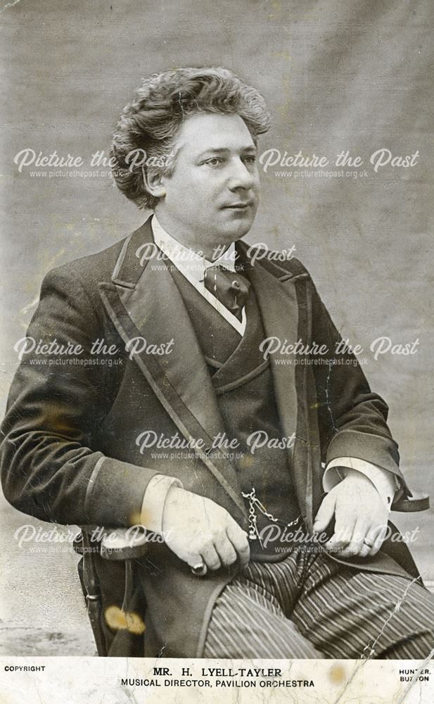 H Lyell-Tayler, Musical Director of the Buxton Pavilion Orchestra, undated