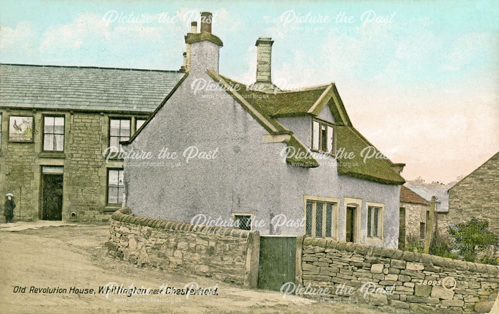 Revolution House, Old Whittington, c 1915