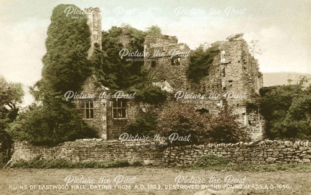Ruins of Eastwood Hall, Ashover - destroyed by Roundhead during the Civil War