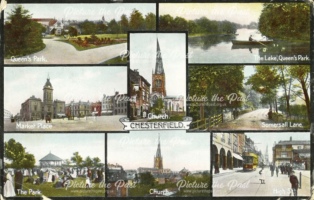 Chesterfield - composite of 8 views: The Parish Church, Queen's Park, Market Place, Somersall Lane, 