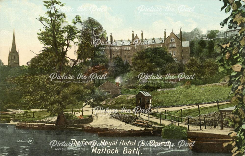 The Ferry, Royal Hotel and Church, Matlock Bath