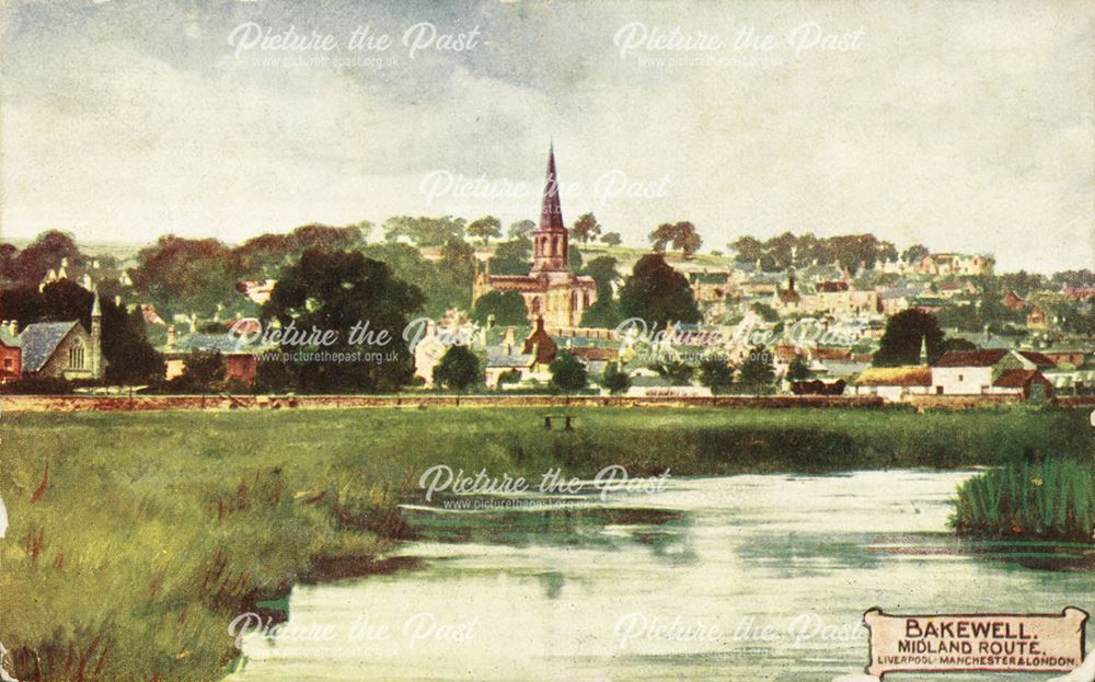 View of Bakewell from the River Wye, c 1907