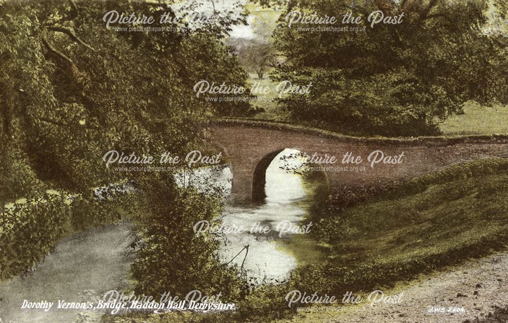 Dorothy Vernon's Bridge, Haddon Hall, Bakewell, c 1910s