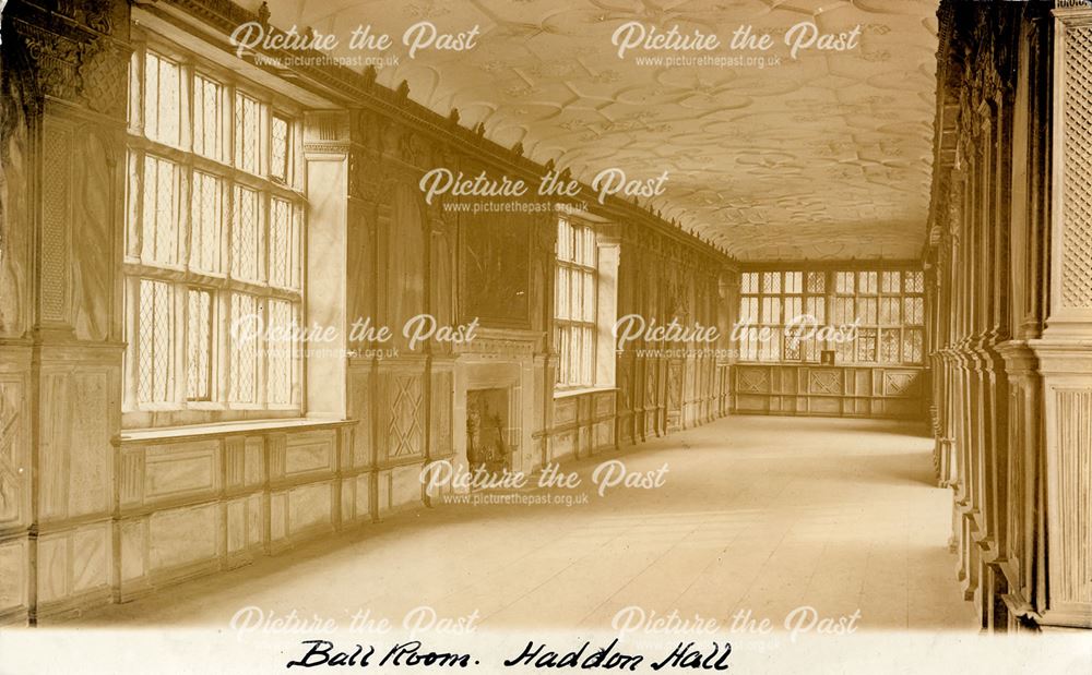 The Ballroom, Haddon Hall, Bakewell, c 1900s-1920s