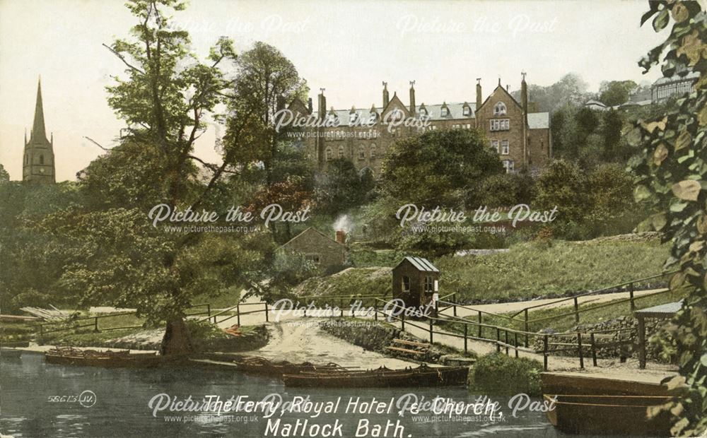 The Ferry, Royal Hotel and Church, South Parade, Matlock Bath, c 1900s