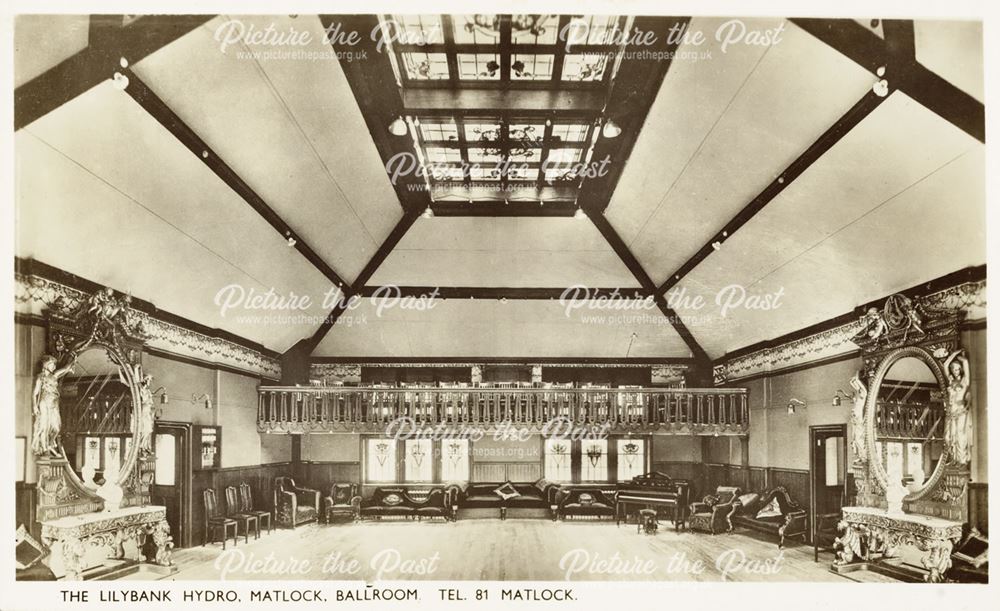 Ballroom at Lilybank Hydro, Chesterfield Road, Matlock, c 1920s