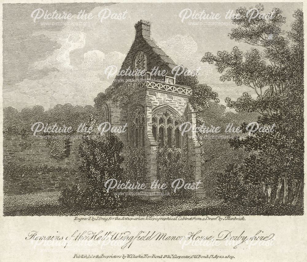 Remains of the Hall, Wingfield Manor House, South Wingfield, 1809