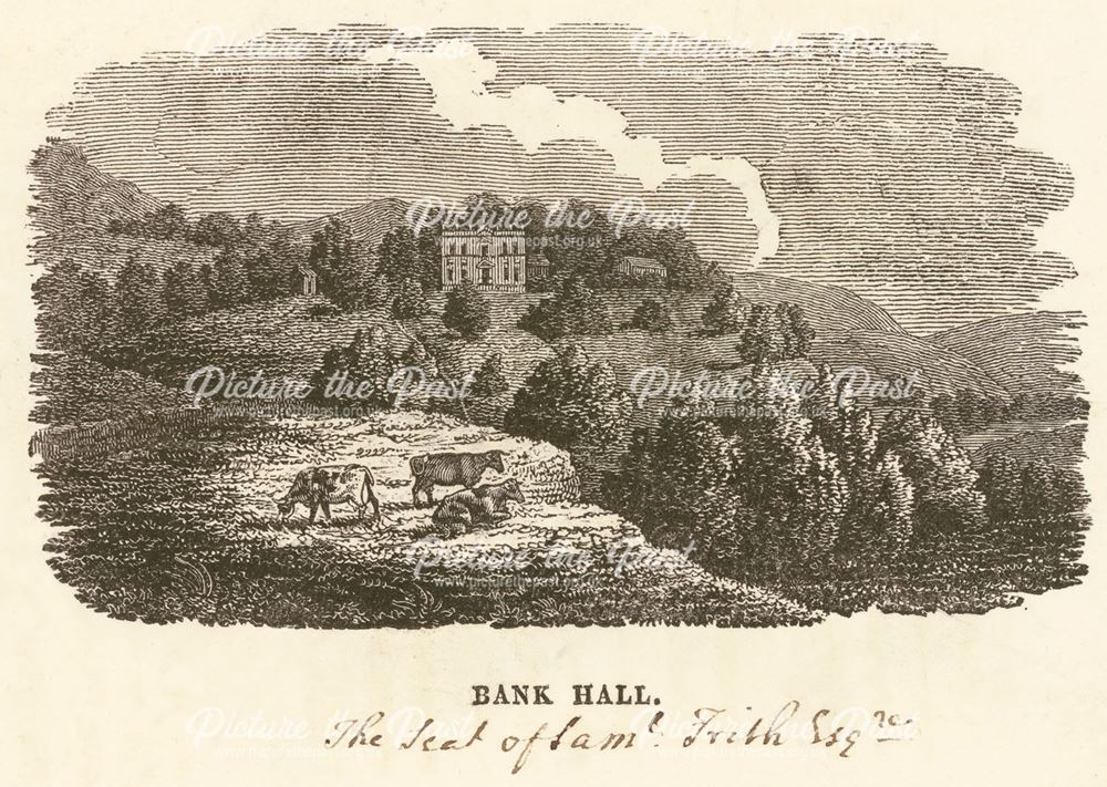 Bank Hall, Chapel en le Frith, c 1800?