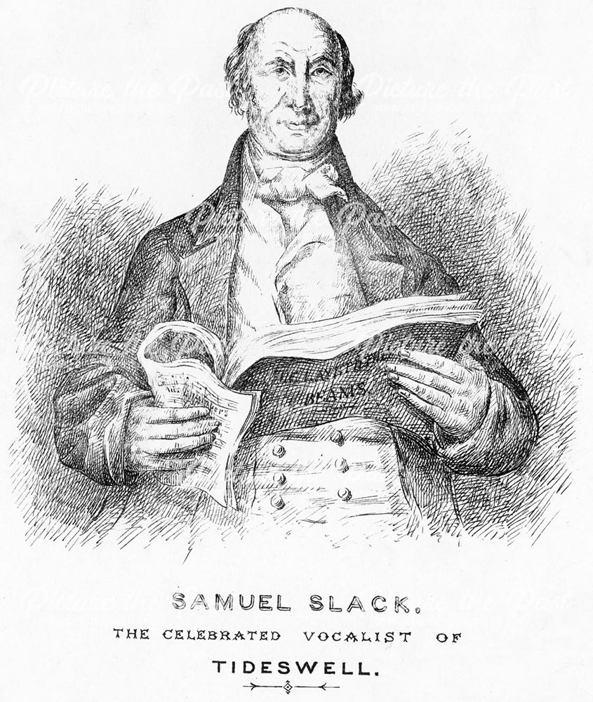 Samuel Slack, the celebrated vocalist of Tideswell