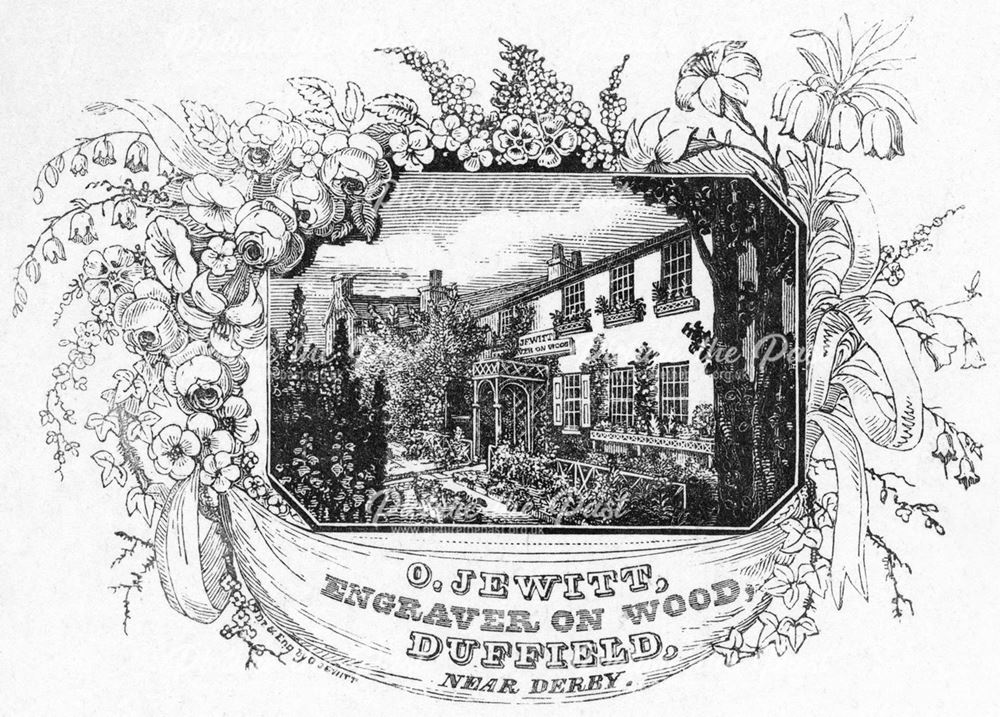 'O. Jewitt, Engraver on wood, Duffield' - Engraved print showing O. Jewitt's house and garden.