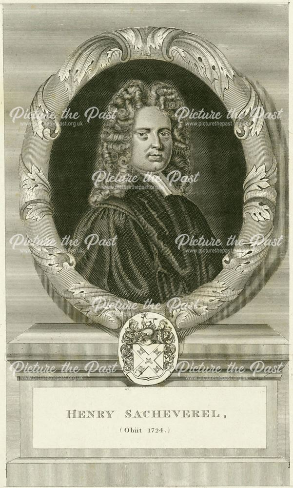 Engraved portrait of the Rev Henry Sacheverel (1672-1724), Derby, 