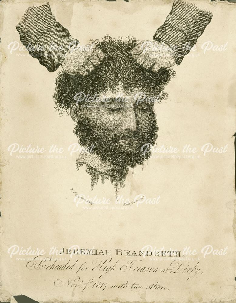 Jeremiah Brandreth, beheaded for High Treason