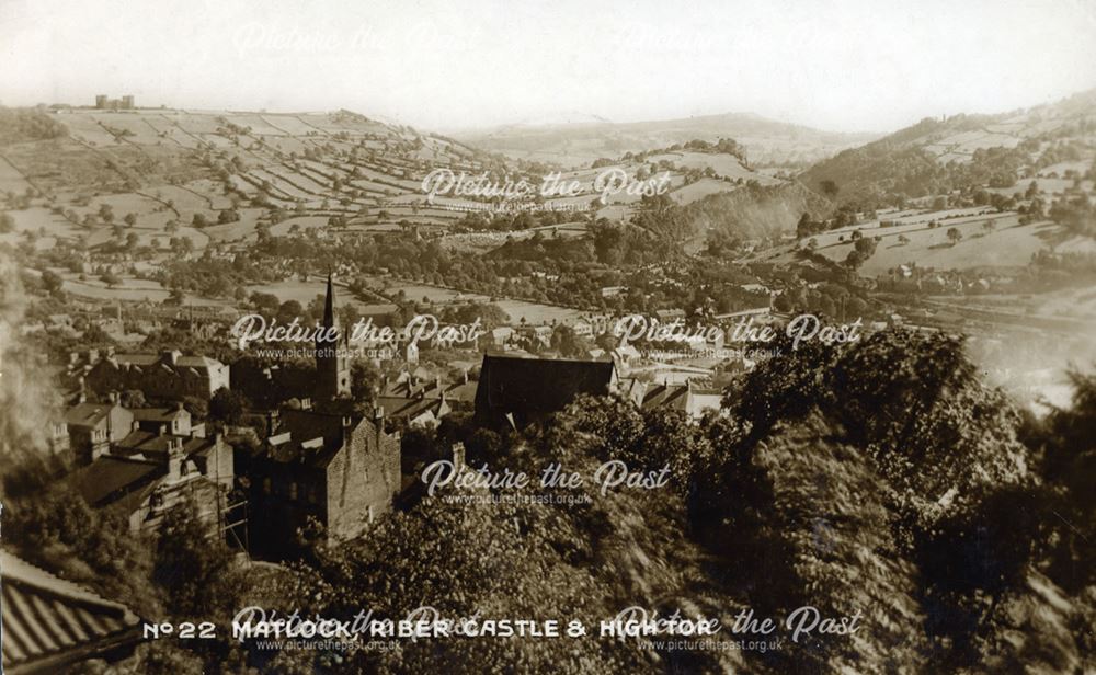 Matlock, Riber Castle and High Tor, c 1910