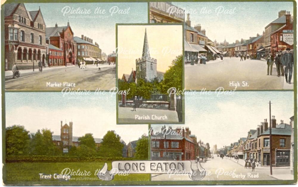 Five views - Market Place, Parish Church, High Street, Trent College, Derby Road.