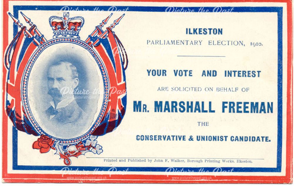 Ilkeston Parliamentary election 1910. Your vote and interest are solicited on behalf of Mr Marshall 