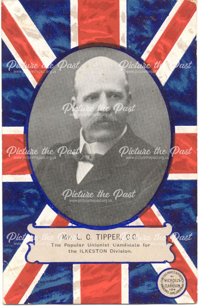 Mr L.C.Tipper C.C. The popular unionist candidate for the Ilkeston division.